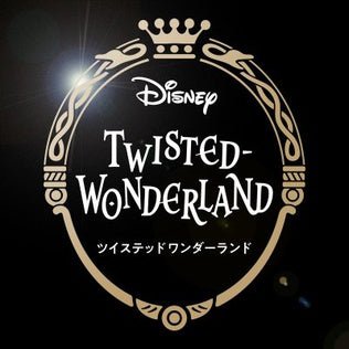 Disney Twisted Wonderland